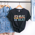 Colorful It's Okay Not To Be Okay T-shirt